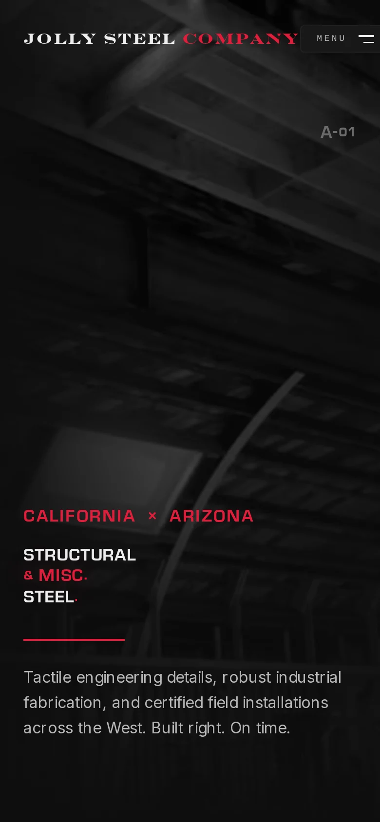 The same home page on a phone: the wordmark and a menu button across the top over the warehouse photograph, the drawing reference A-01 in the upper right, and CALIFORNIA × ARIZONA, STRUCTURAL & MISC. STEEL and the opening paragraph stacked at the lower left under a short red rule.