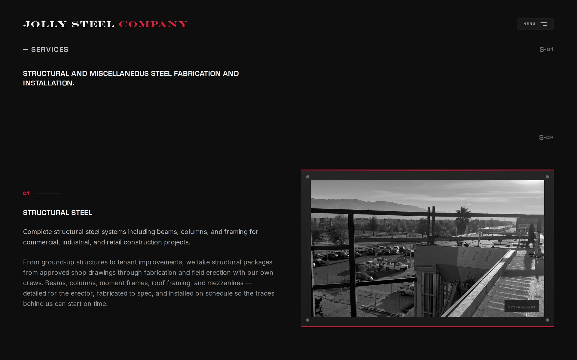 The services page in the client's own colour: bone type on ink-black, the section marked S-01 and S-02 in the right margin in the manner of a drawing sheet, a numbered heading reading STRUCTURAL STEEL with two paragraphs under it, and a photograph of a steel-framed structure over a parking lot held inside a plate frame with red hairlines top and bottom and a crosshair at each corner.